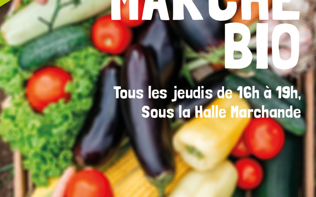 NOUVEAU ! Un marché Bio en expérimentation !