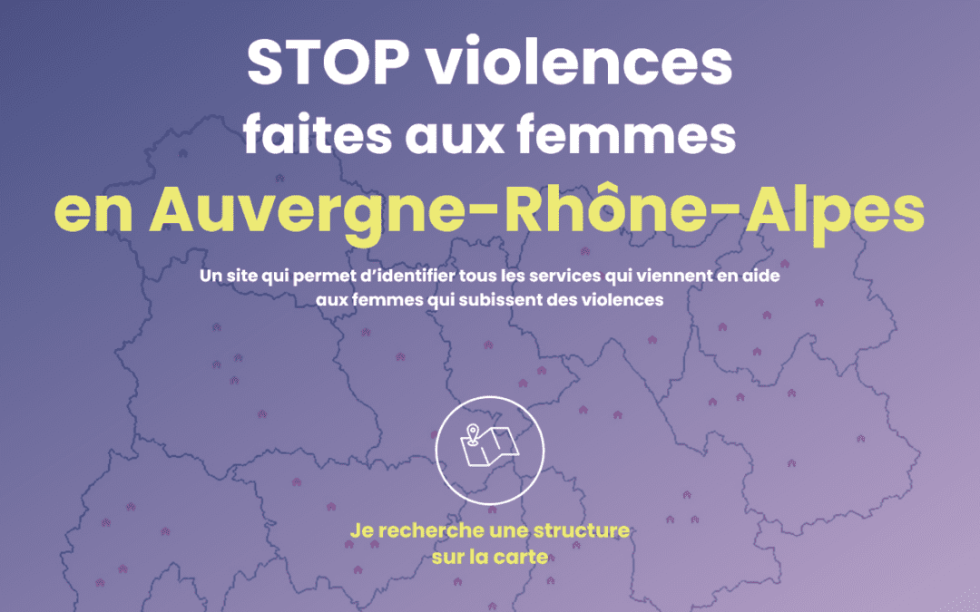 Lancement du site « STOP violences faites aux femmes en Auvergne-Rhône-Alpes »